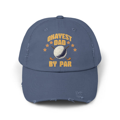 OKAYEST DAD BY PAR Distressed Cap