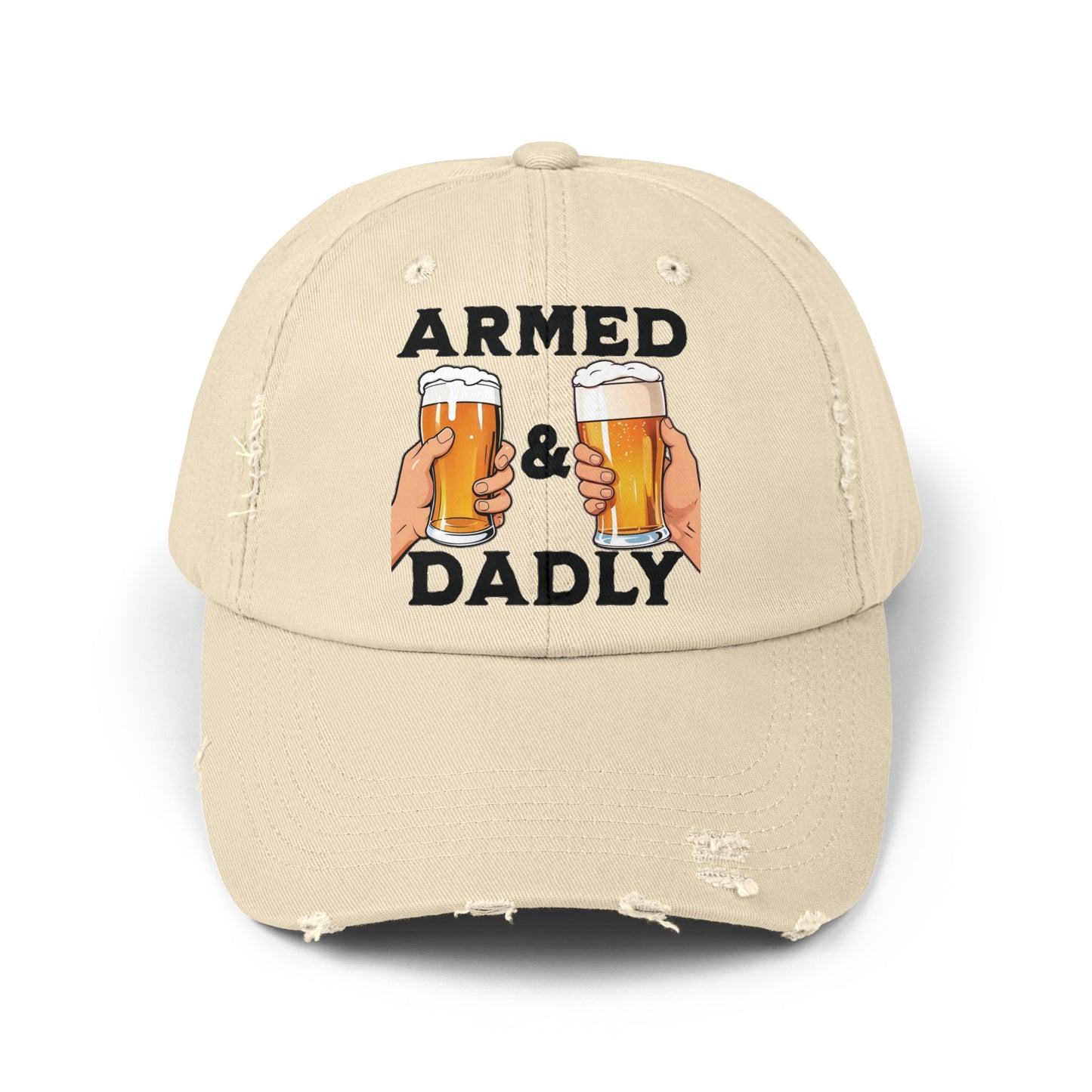 ARMED AND DADLY Distressed Cap