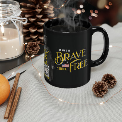 Seneca Quote Mug: "He who is brave is free" - INTERACTIVE Stoicism Quote Mug - Scannable QR Code - Black Mug