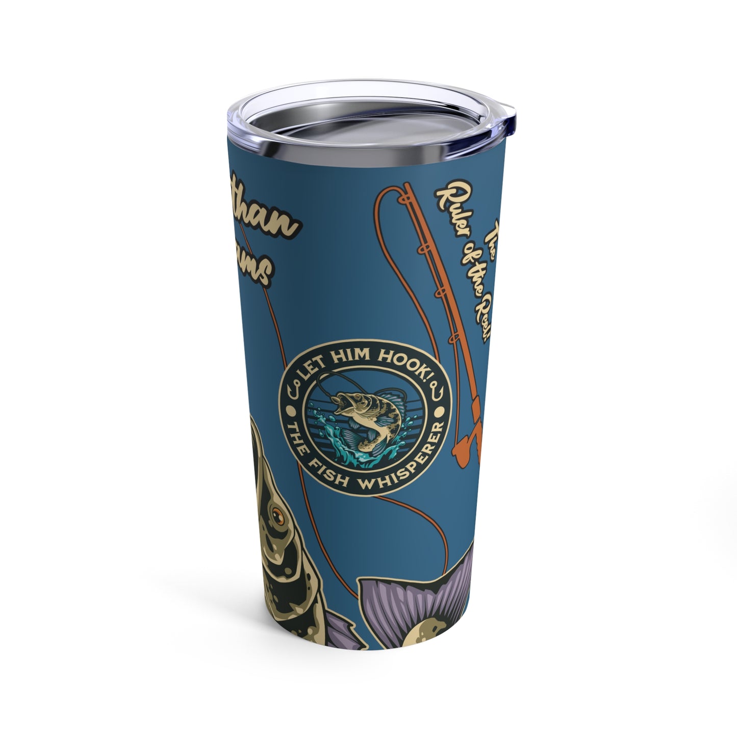 The Fish Whisperer - Tumbler 20oz [Personalized Name]