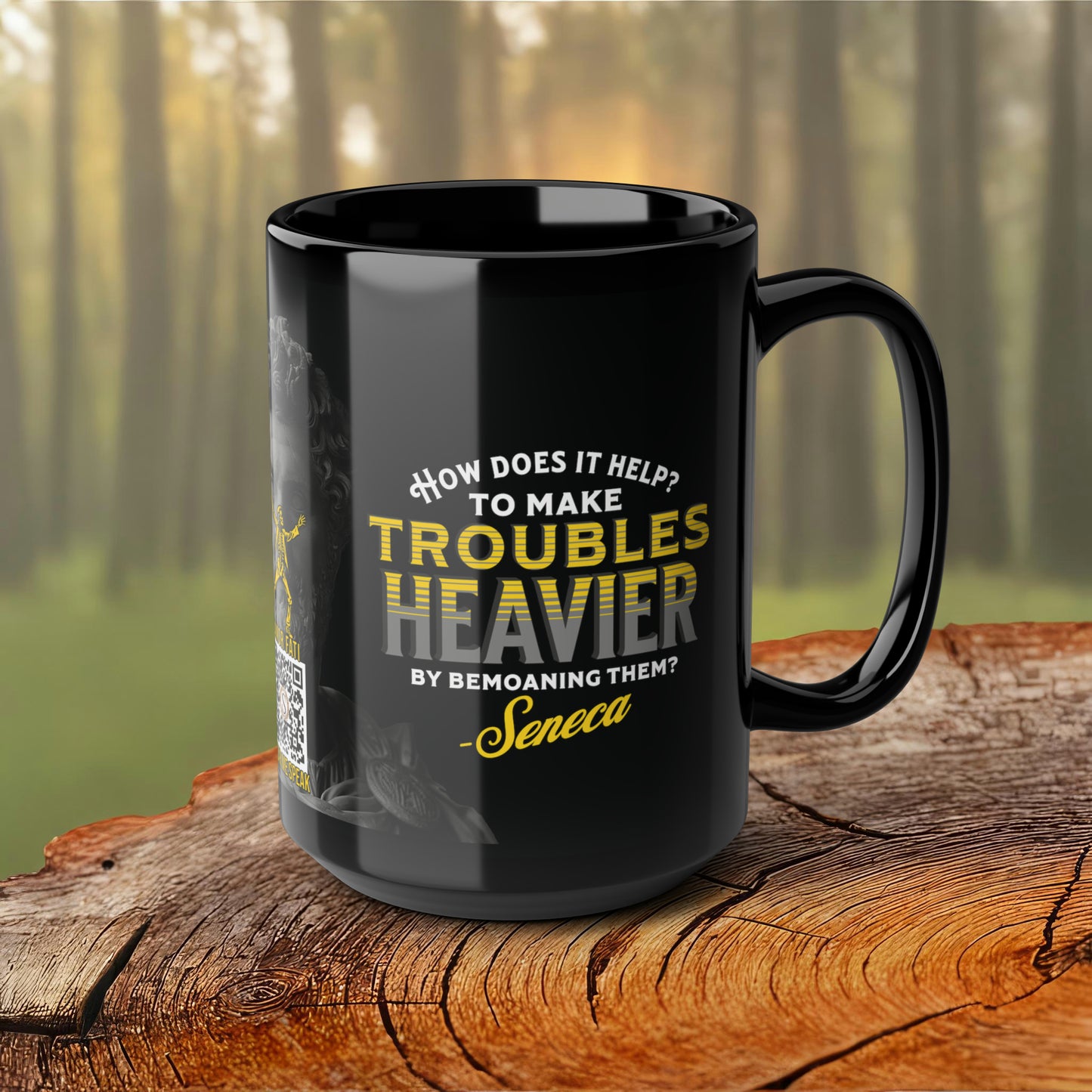 Seneca Quote Mug: "How does it help? to make troubles heavier by bemoaning them" - INTERACTIVE Stoicism Quote Mug - Scannable QR Code - Black Mug