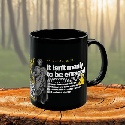 Marcus Aurelius Quote Mug: "It isn't manly to be enraged." - INTERACTIVE Stoicism Quote Mug - Scannable QR Code - Black Mug