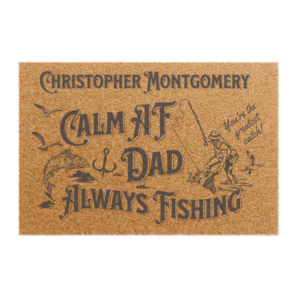 [Personalized] Calm AF DAD Always Fishing Welcome Mat