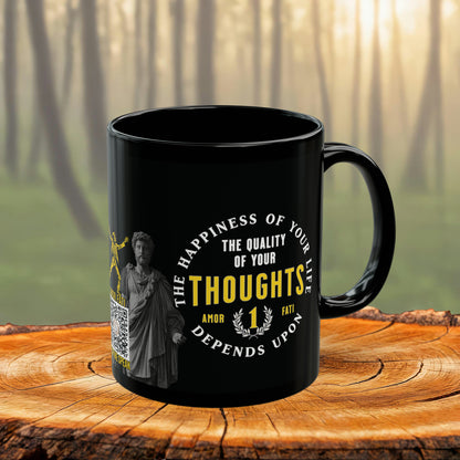 Marcus Aurelius Quote Mug: "The happiness of your life depends upon the quality of your thoughts" - INTERACTIVE Stoicism Quote Mug - Scannable QR Code - Black Mug