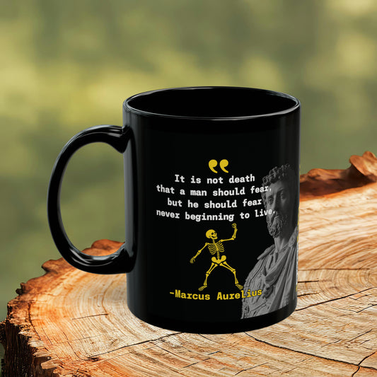 Marcus Aurelius Quote Mug: "It is not death that a man should fear, but he should fear never beginning to live" - INTERACTIVE Stoicism Quote Mug - Scannable QR Code - Black Mug