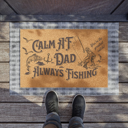 Calm AF DAD - Always Fishing Welcome Mat