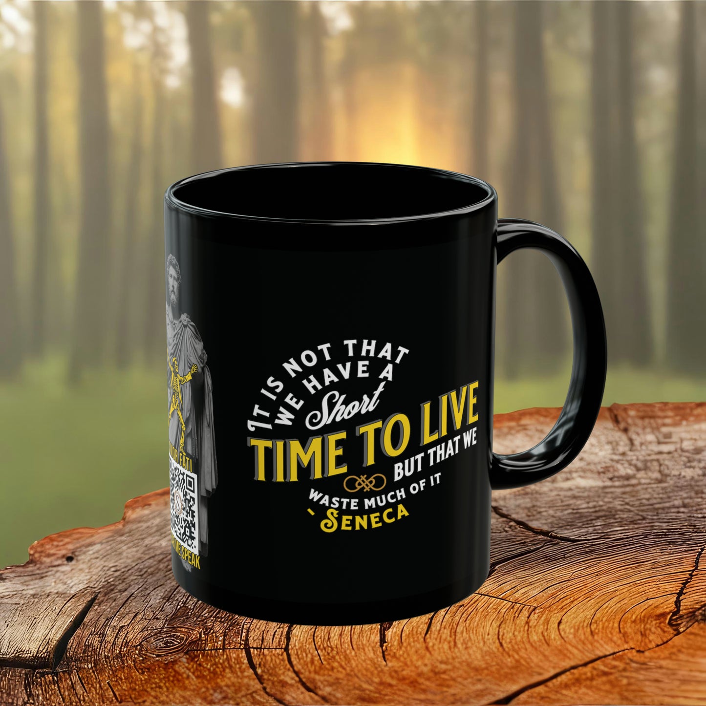 Seneca Quote Mug: "It is not that we have a short time to live" - INTERACTIVE Quote Mug - Scannable QR Code - Black Mug