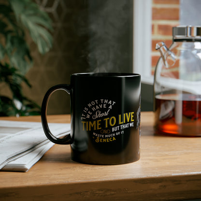 Seneca Quote Mug: "It is not that we have a short time to live" - INTERACTIVE Quote Mug - Scannable QR Code - Black Mug