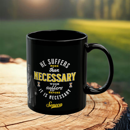 Seneca Quote Mug: "He suffers more than necessary, whom suffers before it is necesary" - INTERACTIVE Stoicism Quote Mug - Scannable QR Code - Black Mug