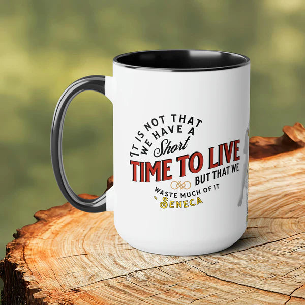 Seneca Quote Mug: "It is not that we have a short time to live" - INTERACTIVE Quote Mug - Scannable QR Code - Black Mug