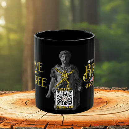 Seneca Quote Mug: "He who is brave is free" - INTERACTIVE Stoicism Quote Mug - Scannable QR Code - Black Mug