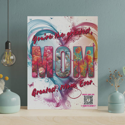 Greatest Mom Ever Matte Canvas - Interactive Audio Art for Mom