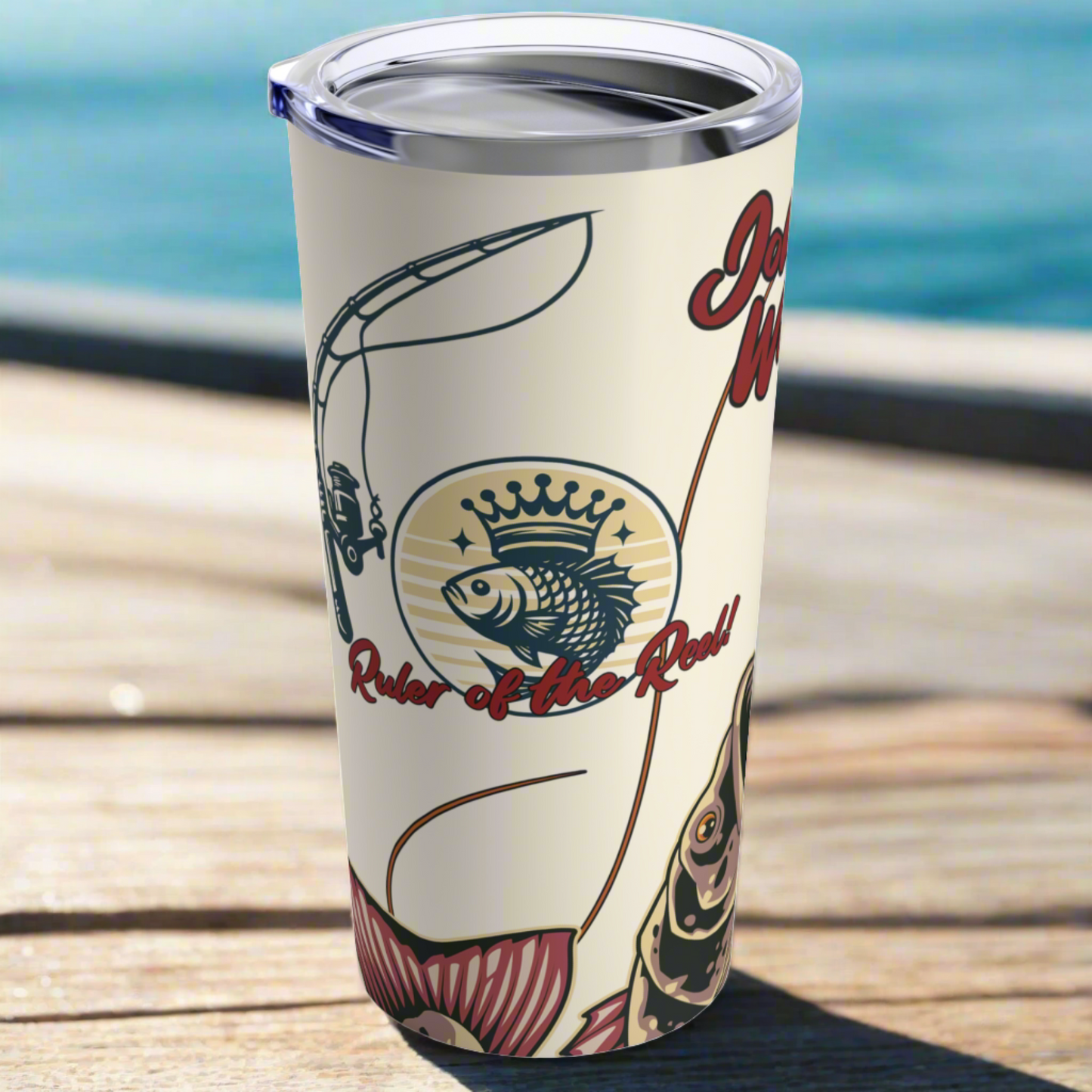 Ruler of The Reel - Tumbler 20oz [Personalized Name]